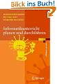 Informatikunterricht planen und durchf�hren (eXamen.press)