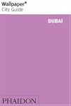 Wallpaper City Guide: Dubai