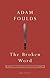 The Broken Word