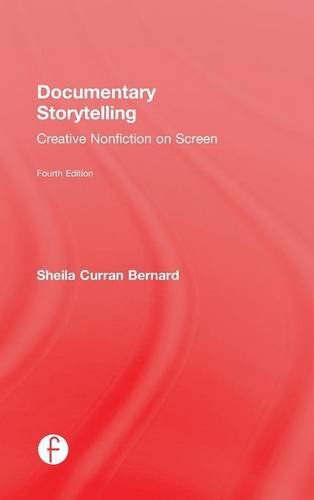 Documentary Storytelling: Creative Nonfiction on Screen