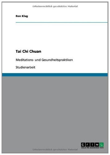 Tai Chi Chuan: Meditations- und Gesundheitspraktiken (German Edition)