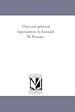  : Plane and spherical trigonometry, by Leonard M. Passano.
