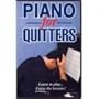 Piano For Quitters - Learn to Play Without Hating the Lessons [VHS]