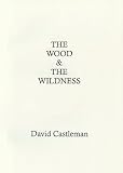 The Wood & the Wildness