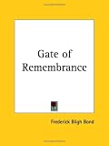 Review Kessinger Publishing Co  / Gate of Remembrance (1918)