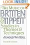 The Music of Britten and Tippett: Studies in Themes and Techniques