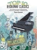 Top 10 Broadway Classics - Piano - Late Intermediate/Early Advanced