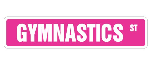 GYMNASTICS Street Sign new gymnast leotards gift novelty street sign