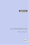 Alimentation préventive et curative, tome 3 : La nutrimédecine