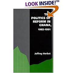 The Politics of Reform in Ghana, 1982-1991