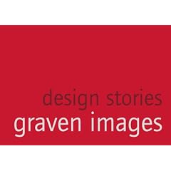 Graven Images: Design Stories
