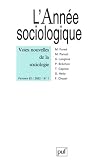 L\'Année Sociologique : Voies nouvelles de la sociologie 2002, volume 52