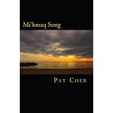 Mi'kmaq Songby Pat Cher
