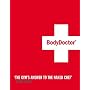 The Bodydoctor: In 6 Weeks Take 5 Inches Off Your Waist, Lose a Stone, Double Your Fitness