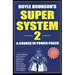 Doyle Brunsons Super System 2 - A Course in Power Poker - Casino Supplies > Books