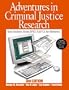 Adventures in Criminal Justice Research: Data Analysis for Windows� Using SPSS(TM) Versions 11.0, 11.5, or Higher