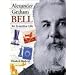 Alexander Graham Bell: An Inventive Life (Snapshots: Images of People and Places in History)