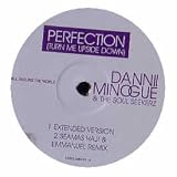 DANNI MINOGUE & THE SOUL SEEKERZ / PERFECTION (TURN ME UPSIDE DOWN)