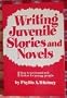 Writing Juvenile Stories and Novels: How to Write and Sell Fiction for Young People