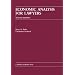 Economic Analysis for Lawyers (Carolina Academic Press Law Casebook)