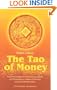 The Tao of Money: The Spiritual Approach to Money, Occupation and Possessions as a Means of Personal and Social Transformation
