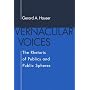 Vernacular Voices: The Rhetoric of Publics and Pub&hellip by Gerard A. Hauser