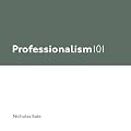 Professionalism 101
