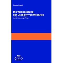 Die Verbesserung der Usability von WebSites. Auf der Basis von WebStyleguides, Usability Testing und Logfile-Analysen