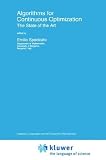 Algorithms for Continuous Optimization, the State of the Art: Proceedings of the NATO Advanced Study Institute, Il Ciocco, Barga, Italy, September 5-18, 1993 (NATO Science Series: C)