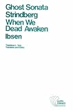 Ghost Sonata and When We Dead Awaken (Crofts Classics)