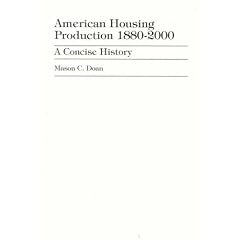 American Housing Production 1880-2000: A Concise History