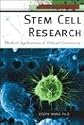 Stem Cell Research: Medical Applications And Ethical Controversy (The New Biology)