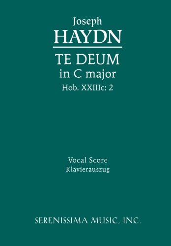 Te Deum in C major, Hob.XXIIIc:2: Vocal score (Latin Edition)