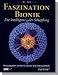 Faszination Bionik: Die Intelligenz der Schöpfung. Das Buch ist Grundlage zu