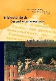 Erfolgreich durch Gesundheitsmanagement.