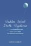 Sudden Infant Death Syndrome: Learning from Stories About Sids, Motherhood and Loss