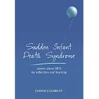 Click here to buy Sudden Infant Death Syndrome: Learning from Stories About Sids, Motherhood and... by Dawne J. Gurbutt.