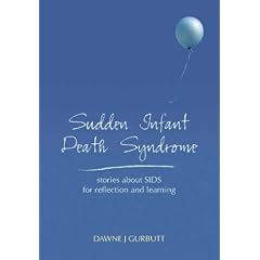 Sudden Infant Death Syndrome: Learning from Stories About Sids, Motherhood and Loss