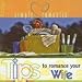Simply Romantic Tips to Romance Your Wife