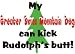 My Greater Swiss Mountain Dog Can Kick Rudolph's Butt Apron