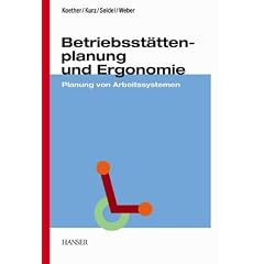 Betriebsst�ttenplanung und Ergonomie