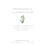 Confessions of an Alien Hunter: A Scientist's Search for Extraterrestrial Intelligence