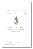 Confessions of an Alien Hunter: A Scientist's Search for Extraterrestrial Intelligence