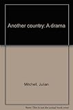 Another country : a drama