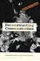 Deconstructing Communication: Representation, Subject, and Economies of Exchange