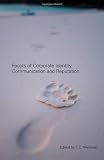 Facets of Corporate Identity, Communication and Reputation