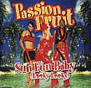 Revue Passion Fruit  / Sun Fun Baby