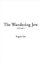The Wandering Jew: V3
