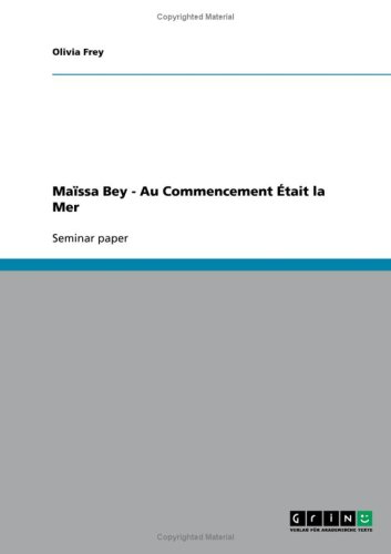 Ma�ssa Bey - Au Commencement �tait la Mer