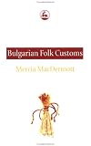 Bulgarian Folk Customs